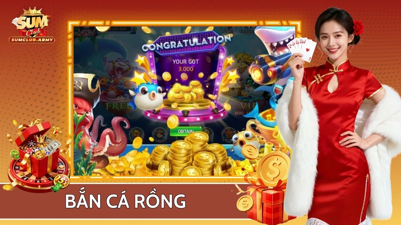Bắn Cá Rồng Sumclub - Cách Chơi Và Bí Quyết Chiến Thắng 1 Bắn Cá Rồng Sumclub - Cách Chơi Và Bí Quyết Chiến Thắng